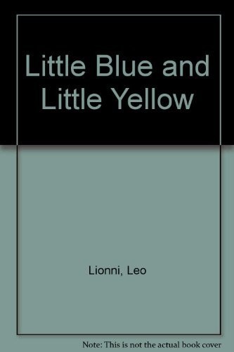 Little Blue and Little Yellow